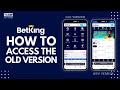 How to access betking old mobile app  telecom asia sport