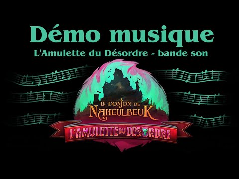 L'Amulette du Désordre : démo musique