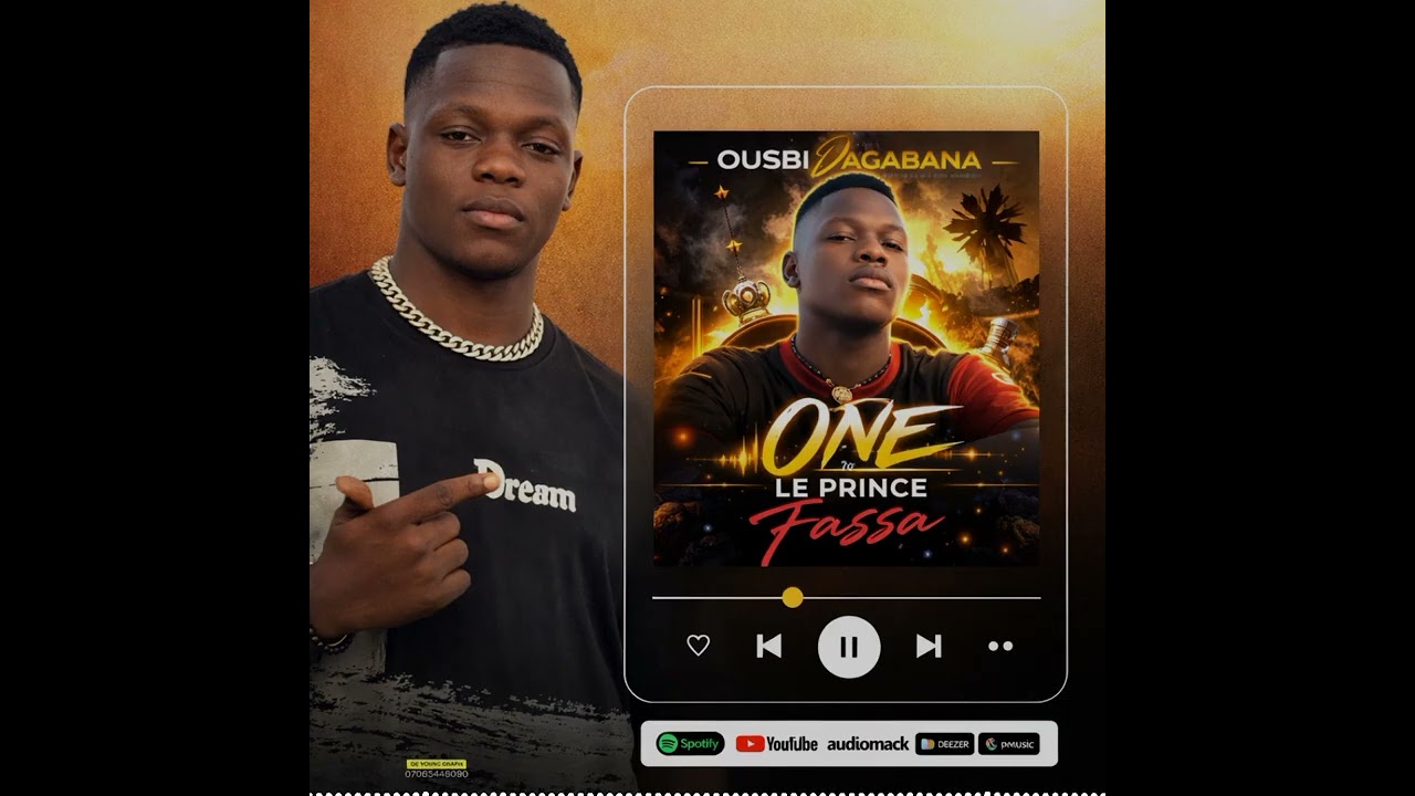 OUSBI DAGABANA ONE LE PRINCE FASSA SON OFFICIEL 2026