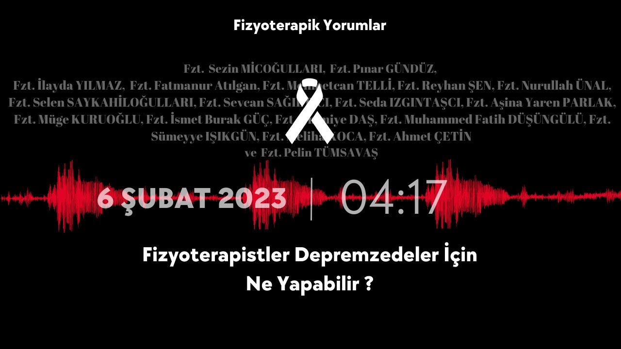Deprem Sonrasında Fizyoterapistler Ne Yapmalı ? | Fzt. Muhammed BAĞIŞ