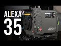 ARRI Alexa 35 | First Look