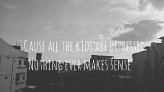 All About The Kids Are Depressed 
