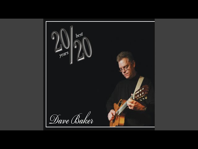 Dave Baker - Never Been Better