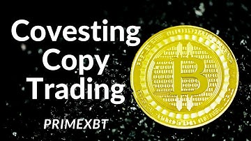 Covesting On PrimeXBT - Best Copy Trading Platform for beginners 2021 in CRYPTO