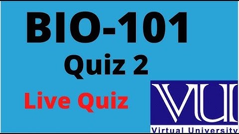 Bio101 Quiz 2 solution 2021| Virtual University