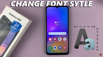 How To Change Font Style On Samsung Galaxy A05