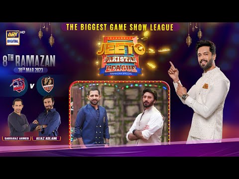 Jeeto Pakistan League | 8th Ramazan | 30th March 2023 | ARY Digital