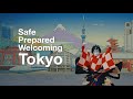 Tokyo - Safe. Prepared. Welcoming.