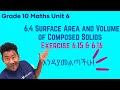 Grade 10 Maths Unit 6 6 4 Surface Area And Volume Of Composed Solids Exercise 6 15 6 16 Saquama 