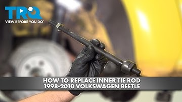 How to Replace Inner Tie Rod 1998-2010 Volkswagen Beetle