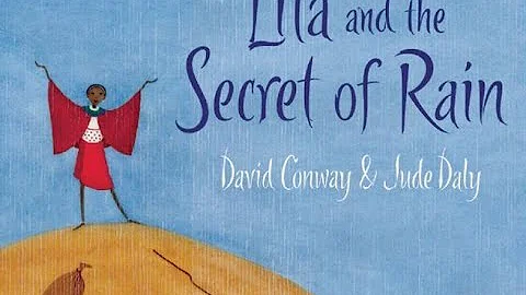 Lila and the Secret of Rain, by David Conway & Jud...