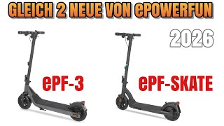 Die neuen ePowerfun ePF-3 und ePF-SKATE Kurzvorstellung E-Scooter