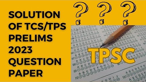 Complete Solved Paper of TCS/TPS Prelims 2023|Answer Key, Cut off| Tripura Public Service Commission