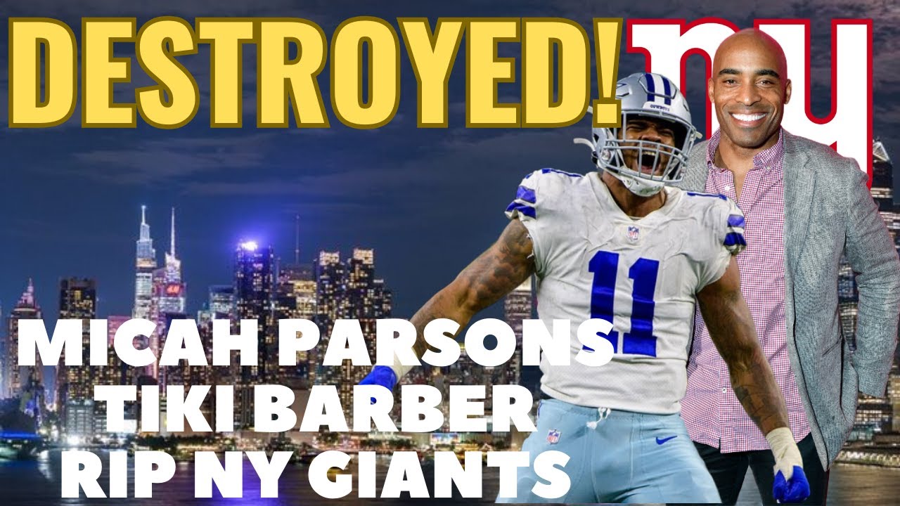Tiki Barber & Micah Parsons RIP The New York Giants Decision