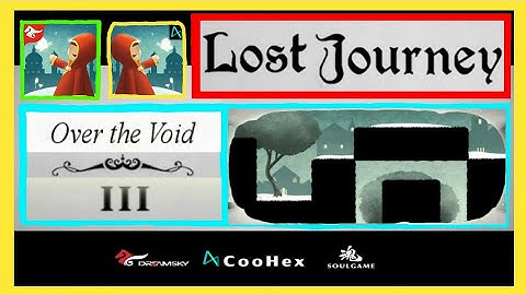 Lost Journey - Chapter 4 Over the Void - Level 3