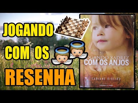  Jogando xadrez com os anjos (Portuguese Edition