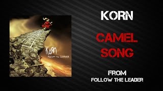 Korn - Camel Song [Lyrics Video]