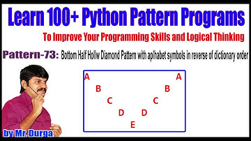 Learn 100+ Python || 73: To print Bottom Half Hollw Diamond Pattern with aplhabet symbols in reverse