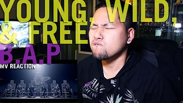 B.A.P IS LIT! "Young, Wild, & Free" Reaction