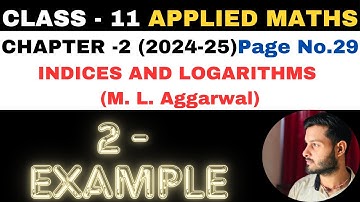 2 Example sol l Chapter 2 l Indices and Logarithms l Class 11th Applied Maths l M L Aggarwal 2024-25