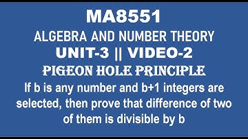 PIGEON HOLE PRINCIPLE PROBLEM, ALGEBRA AND NUMBER THEORY UNIT-3, VIDEO-2, CSE
