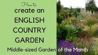 Download lagu How to create an English country garden Middlesized Garden of the Month How to create an English country garden Middlesized Garden of the Month