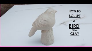 HOW TO SCULPT A BIRD FROM CLAY / Mitti se chidiya kaise banaye.