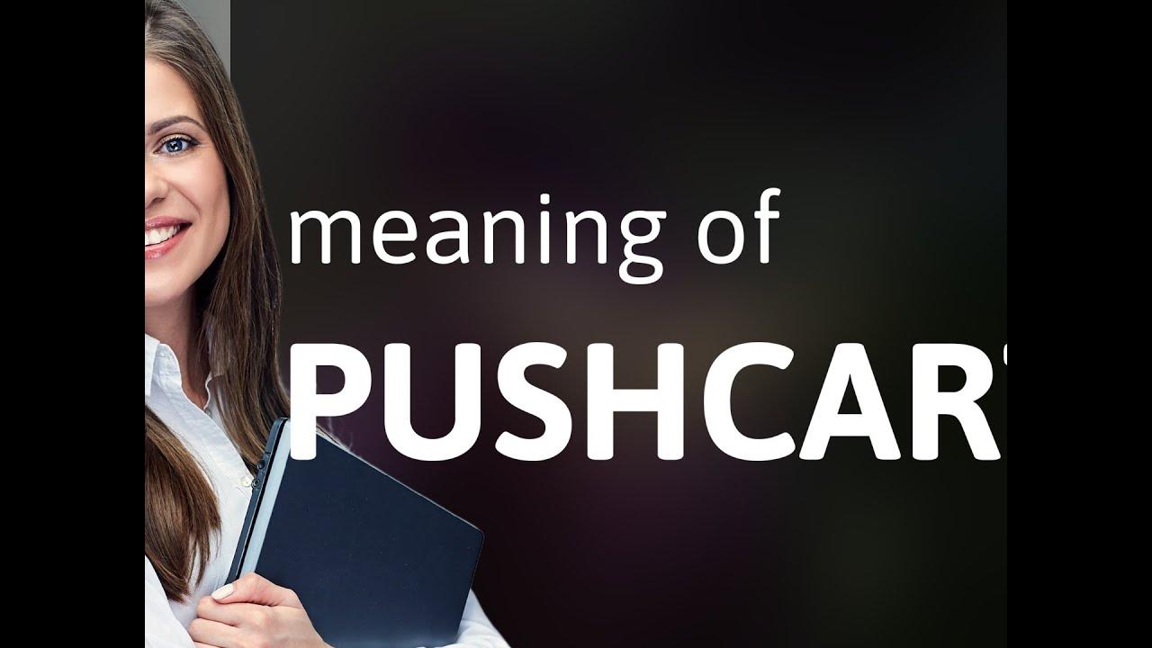 Pushcart • PUSHCART meaning YouTube