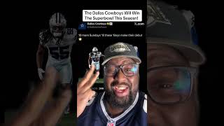 The Dallas Cowboys Will Win The