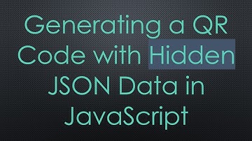 Generating a QR Code with Hidden JSON Data in JavaScript