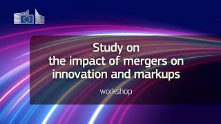 Online Workshop | Study on the impact of mergers on innovation and markups