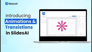 How to Add Animations & Transitions in SlidesAI