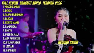 Kurnia Rahma  Negoro Angin  Denok   Album Dangdut Koplo Terbaru 2026