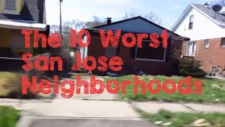 Where are the 10 worst neighborhoods to live in san jose? we looked at
several factors, including quality of life, employment rates, home
values and crime. t...