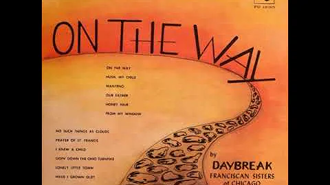 Daybreak (Fransiscan Sisters Of Chicago) - Prayer ...