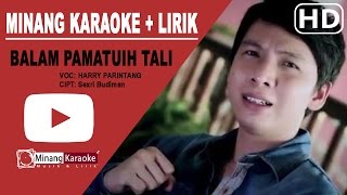 Harry Parintang - Balam Pamutuih Tali karaoke