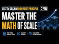 System Design First Principles: Master the Math of Scale[2/15]