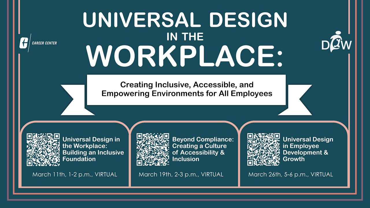 Disability @ Work: Universal Design Principles: Building an Inclusive Foundation (Spring 2025)