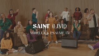 Saint (Live) - Mirella & Psaume 151 (Clip officiel)