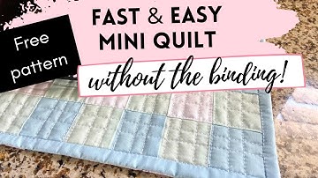 EASY QUILT BINDING TECHNIQUE-FINISH A QUILT WITHOUT BINDING, SMALL QUILT PROJECT FOR BEGINNERS,