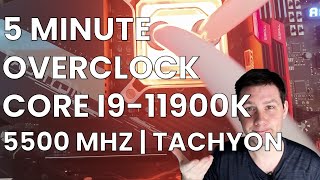 5 Minute Overclock: Core i9-11900K to 5500 MHz