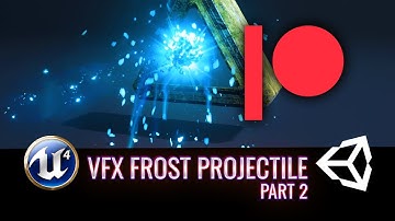 Patreon July 2022 - VFX Frost Projectile PART 2