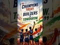 Day 31/100 - Champions Today, Builders of Tomorrow | Inspiring the Next Generation🇮🇳#shortsfeed #fyp