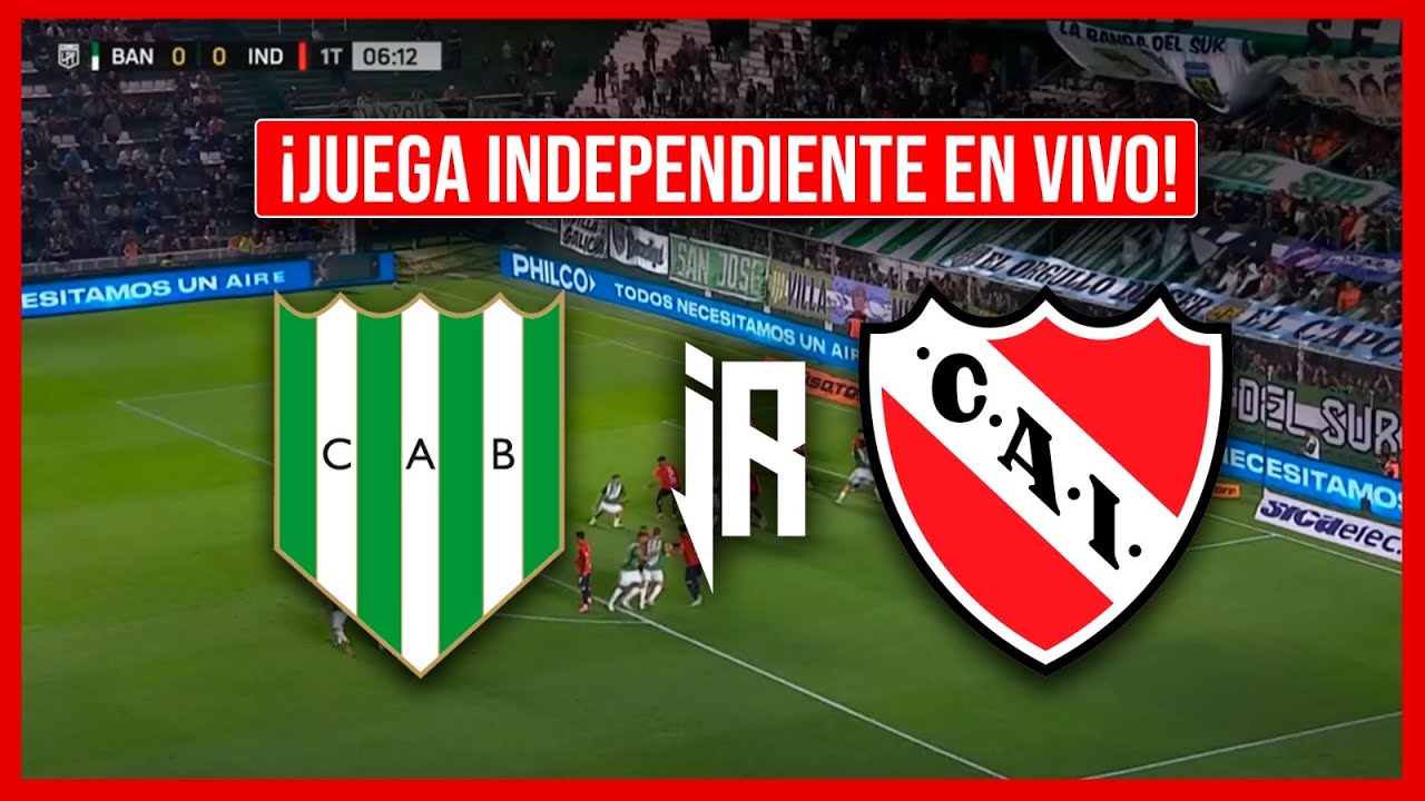 🔴BANFIELD VS INDEPENDIENTE EN VIVO - TORNEO APERTURA - FECHA 8 #