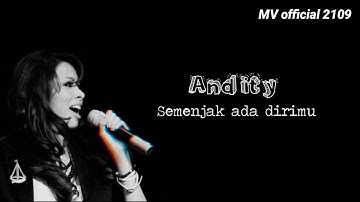Andity -Semenjak Ada Dirimu Lirik #lirik #lyrics #andity