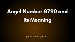 Angel Number 8790 and Its Meaning | 8790 Meaning 💫