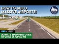 Building MASSIVE AIRPORTS with the Airports DLC | Ultimate Beginners Guide to Cities Skylines, #15