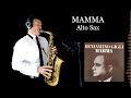 MAMMA - Cesare Andrea Bixio - Alto Sax - Free score