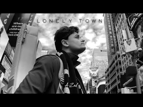 A-Zal - Lonely Town (Official Music Video)