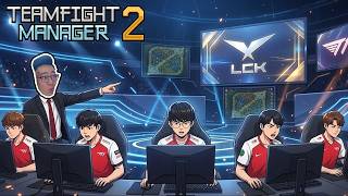 Tôi thành lập đội LMHT để tham gia LCK nhưng nó lạ lắm ... (Teamfight Manager 2)